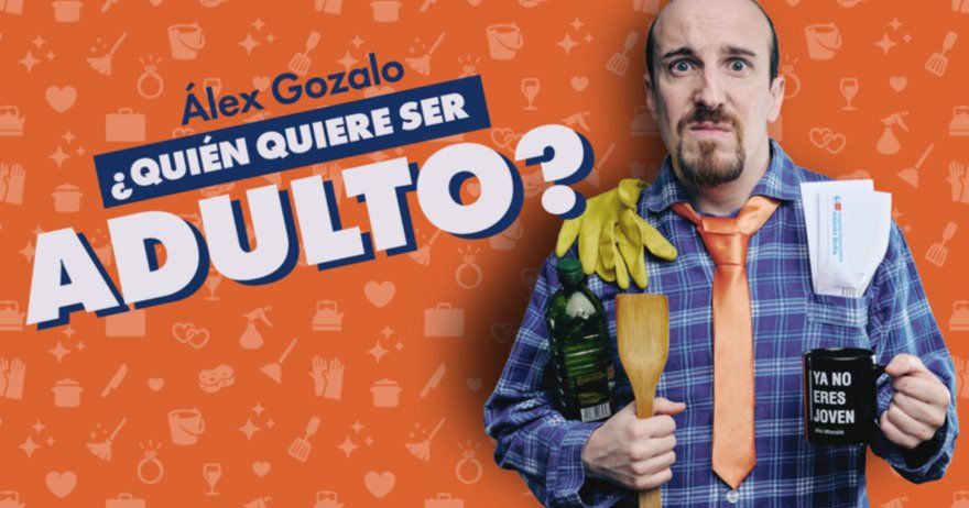 Álex Gozalo - ¿Quién quiere ser adulto?
