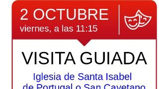 Visita guiada a la iglesia de Santa Isabel de Portugal (San Cayetano)