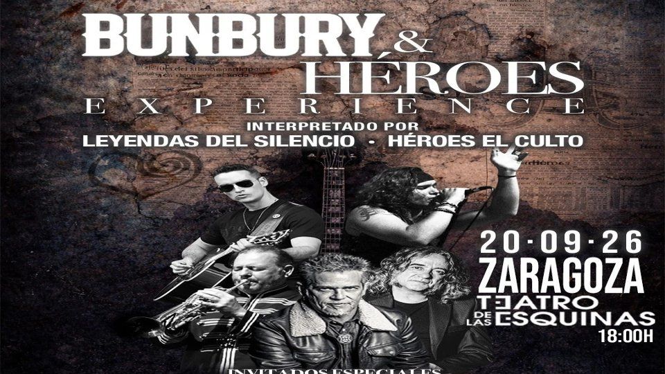 Héroes & Bunbury Experience