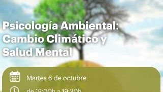 Psicología Ambiental: Cambio Climático y Salud Mental