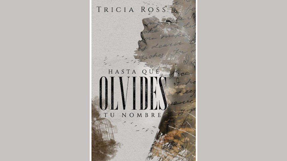 Presentación de «Hasta que olvides tu nombre» de Tricia Ross