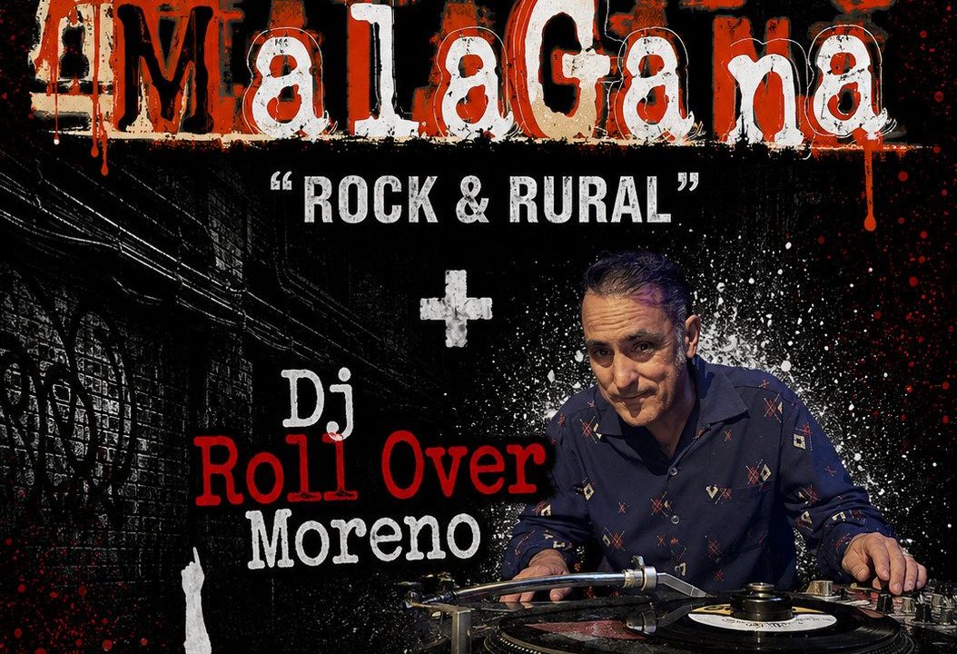 MalaGana + Dj. Roll Over Moreno en SALA CREEDENCE - Zaragoza