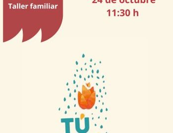 Taller familiar: Gotas de ilusión