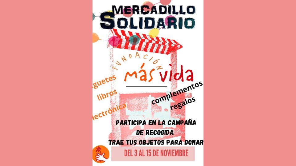 Recogida de donaciones para el Mercadillo Solidario de Fundación Más Vida