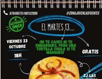 El martes 13... ¡ni te cases ni te embarques, pero una tortilla chula si te marques!