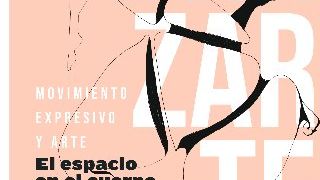 Danzarte: Movimiento expresivo e instalación. “El espacio en el cuerpo”