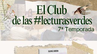 El Club de las Lecturas Verdes: "El sentido del asombro", de Rachel Carson